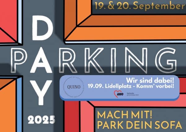 Plakat zum PARK(ing) Day 2025 mit Datum 19. und 20. September und dem Hinweis: "Wir sind dabei". 19.09. Lidellplatz - Komm vorbei. Mit dem Logo vom QUINO und der AWO Karlsruhe.