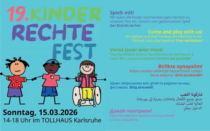 Plakat zum 19. KinderRechteFest am 15. März 2026 im Tollhaus Karlsruhe. Drei gezeichnete Kinder, eines im Rollstuhl, halten sich an den Händen. Einladung zum Mitmachen in mehreren Sprachen. Veranstaltung von 14 bis 18 Uhr, Eintritt frei.